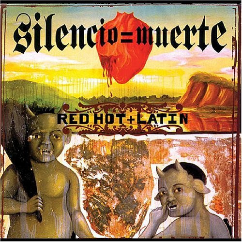 Silencio = Muerte (Red Hot + Latin)