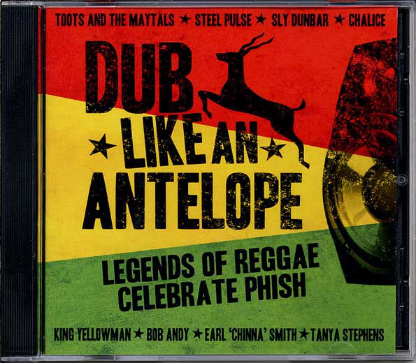 Dub Like An Antelope - Legends Of Reggae Celebrate Phish