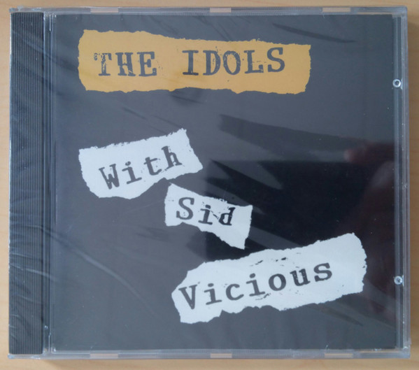 The Idols With Sid Vicious