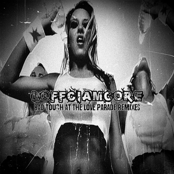 Bad Touch At The Love Parade Remixes 