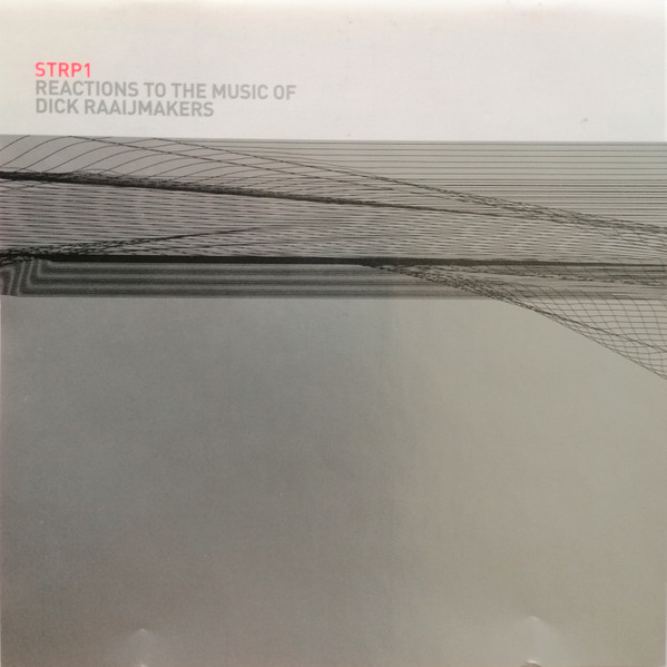 STRP1 - Reactions To The Music Of Dick Raaijmakers