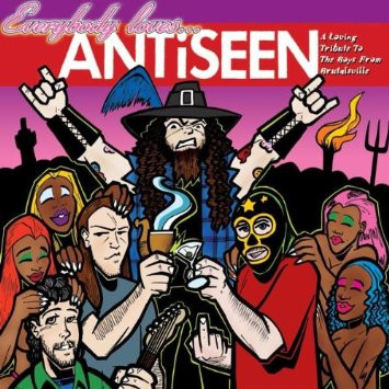 Everybody Loves... Antiseen - A Loving Tribute To The Boys From Brutalsville
