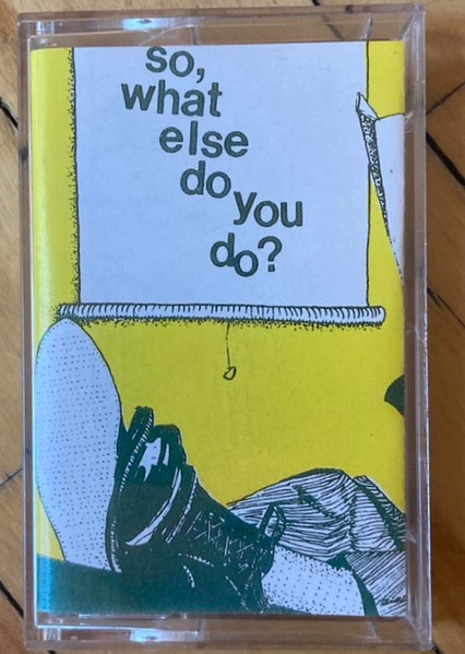 So, What Else Do You Do?