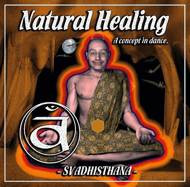 Natural Healing - A Concept In Dance. - Svadhisthana