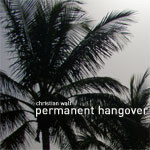 Permanent Hangover