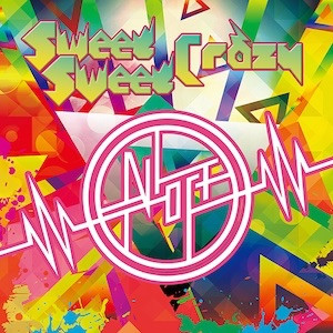 Sweet Sweet Crazy