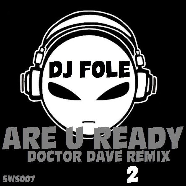 Are U Ready (Doctor Dave Remix 2)