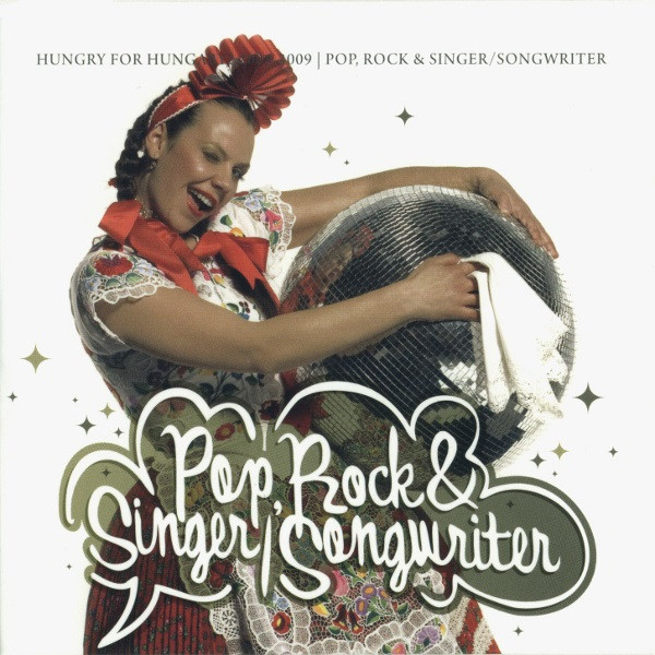  Hungry For Hungary? 2008 - 2009 | Pop, Rock & Singer/Songwriter