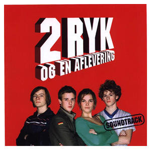 2 Ryk Og En Aflevering (Soundtrack)