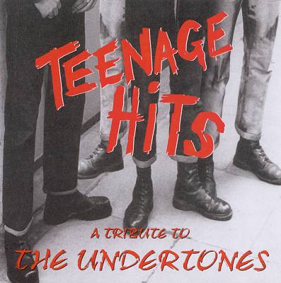 Teenage Hits - A Tribute To The Undertones