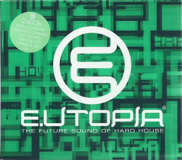 Eutopia (The Future Sound Of Hard House)