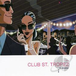 Club St. Tropez - La Deuxième