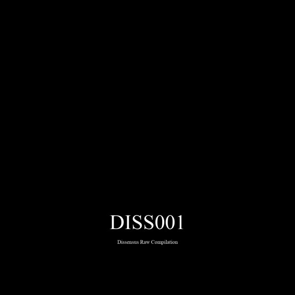 Dissensus Raw Compilation