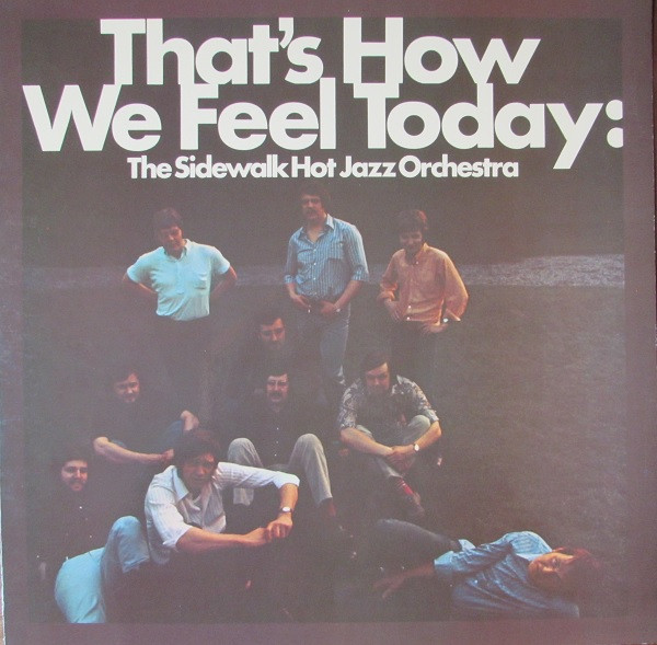That's How We Feel Today