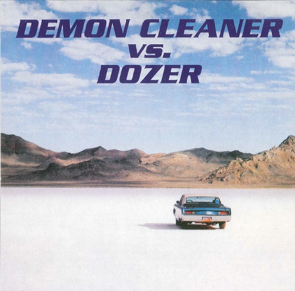 Demon Cleaner Vs. Dozer