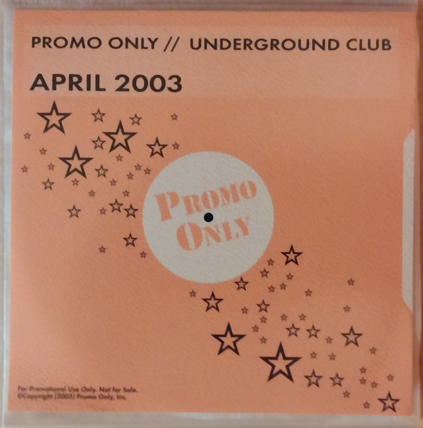 Promo Only Underground Club April 2003