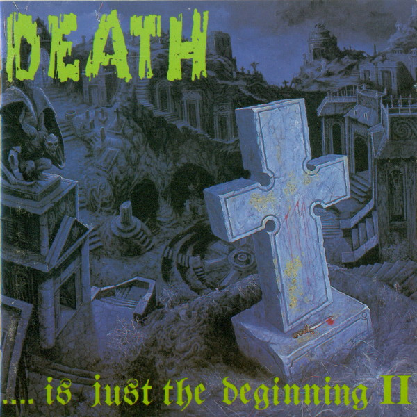 Death .... Is Just The Beginning II