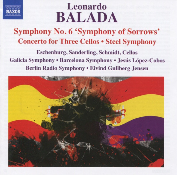 Symphony No. 6 'Symphony Of Sorrows' • Concerto For Three Cellos • Steel Symphony