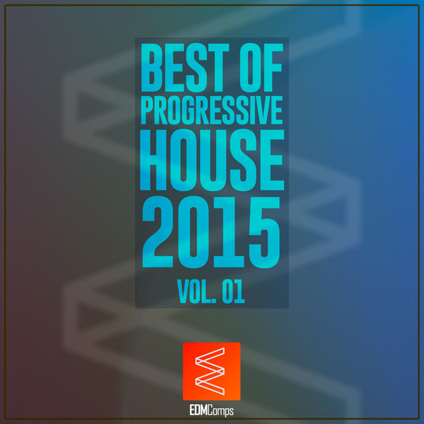 Best Of Progressive House 2015 Vol. 01