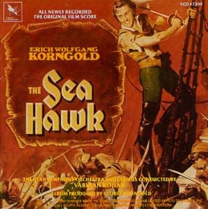 The Sea Hawk (The Original Film Score)