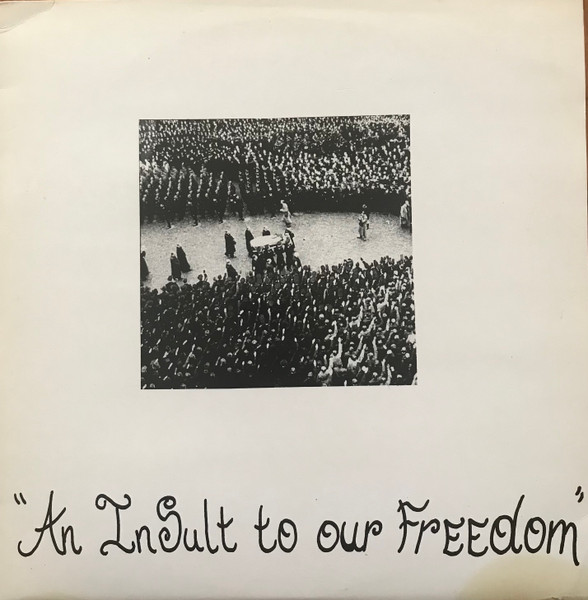 An Insult To Our Freedom