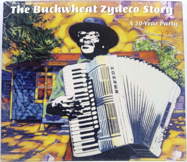 The Buckwheat Zydeco Story: A 20-Year Party