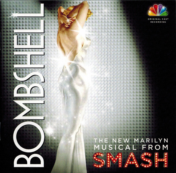 Bombshell: The New Marilyn Musical From SMASH
