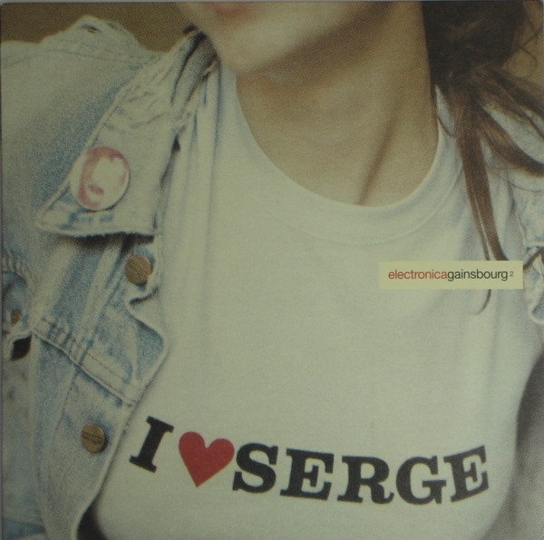 I ♥ Serge (Electronica Gainsbourg 2)