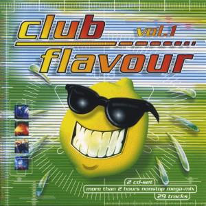 Club Flavour - The Freshest Club Tunes Vol. 1