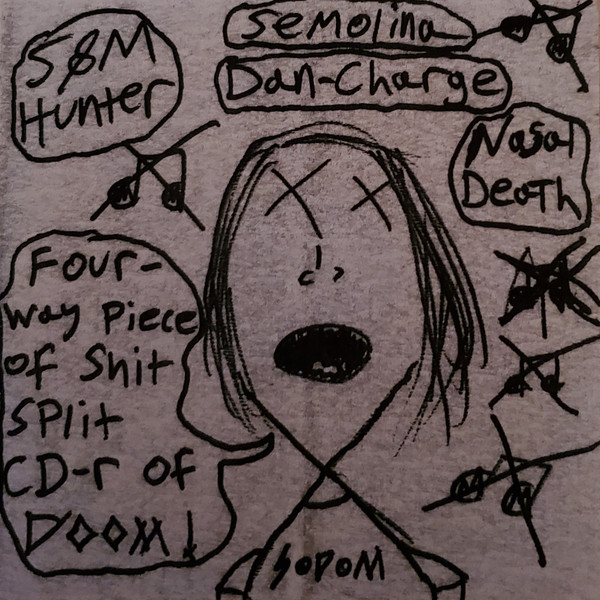 Four-Way Piece Of Shit Split CD-R Of Doom!