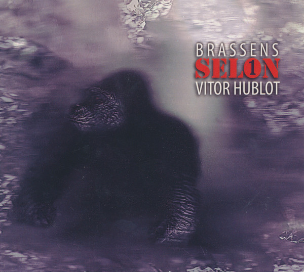 Brassens Selon Vitor Hublot  Vol. 1