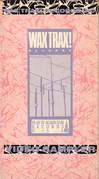 Wax Trax! Records Inc. (Video Sampler No. 2)