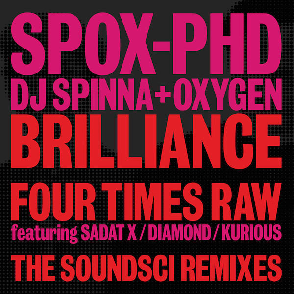 Brilliance/Four Times Raw (The Soundsci Remixes)