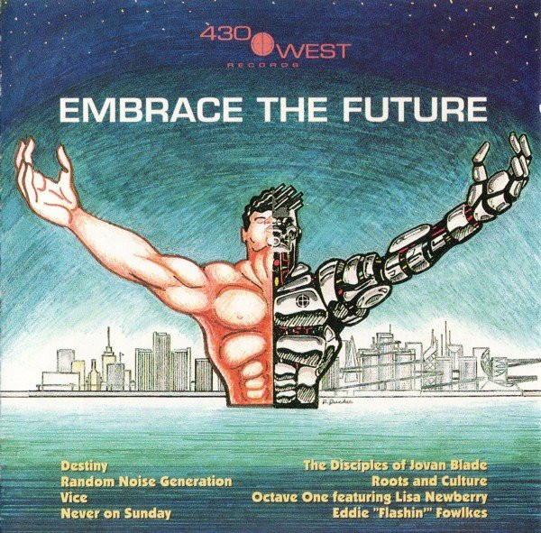 Embrace The Future Volume One (A 430 West Compilation)