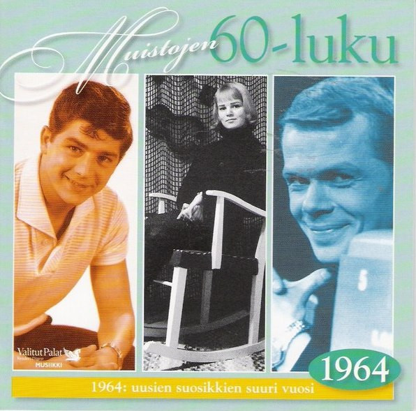 Muistojen 60-luku: 1964 - Uusien Suosikkien Suuri Vuosi