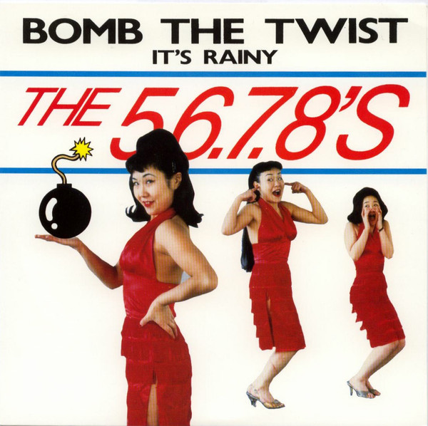 Bomb The Twist / It's Rainy