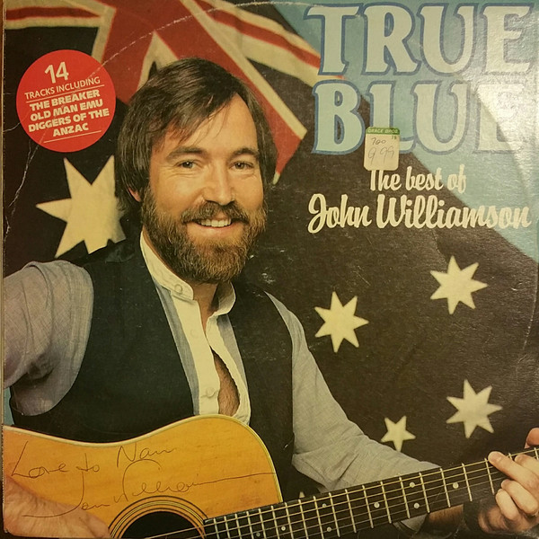 True Blue - The Best Of John Williamson