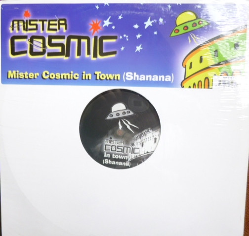 Mister Cosmic In Town (Shanana)