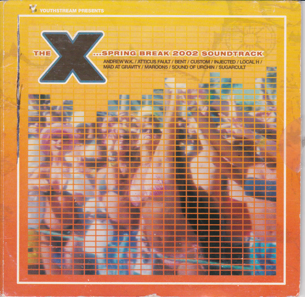 The X...Spring Break 2002 Soundtrack