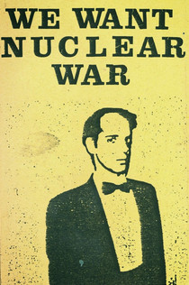 We Want Nuclear War