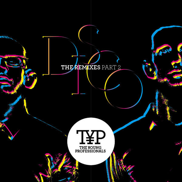Typ Disco (The Remixes), Pt. 2