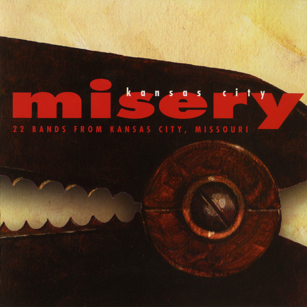 Kansas City Misery (22 Bands From Kansas City, Missouri)