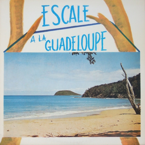 Escale A La Guadeloupe