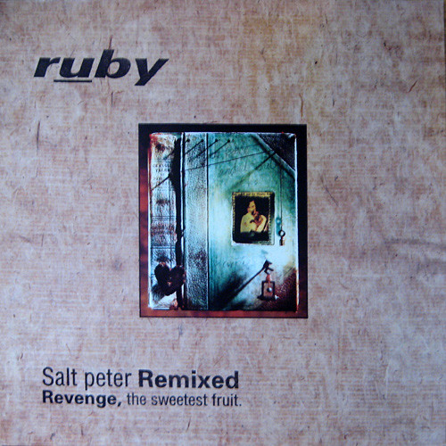 Salt Peter Remixed (Revenge, The Sweetest Fruit)