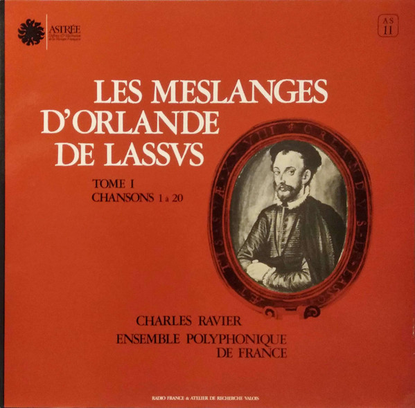 Les Meslanges D'Orlande De Lassus - Tome I - Chansons 1 À 20
