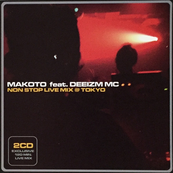 Makoto Feat. Deeizm MC: Non Stop Live Mix @ Tokyo