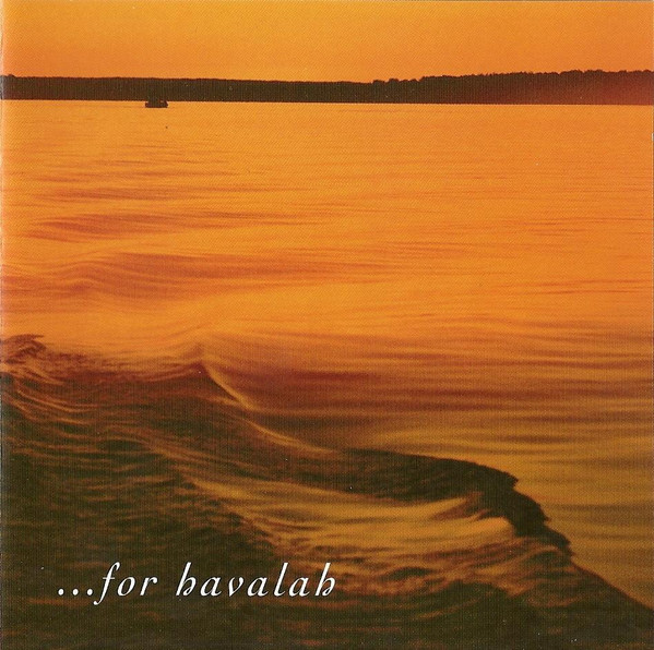 ...For Havalah