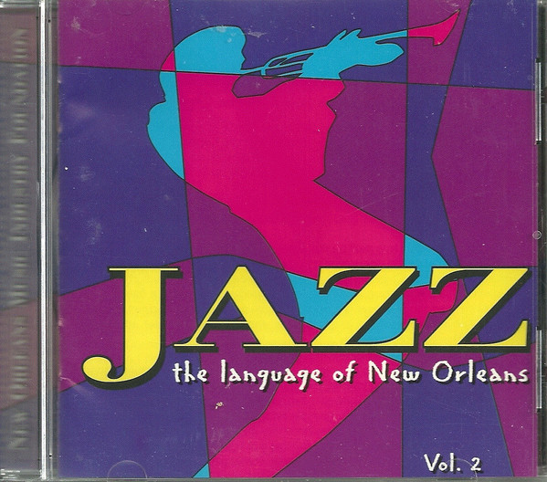 Jazz: The Language Of New Orleans, Volume 2