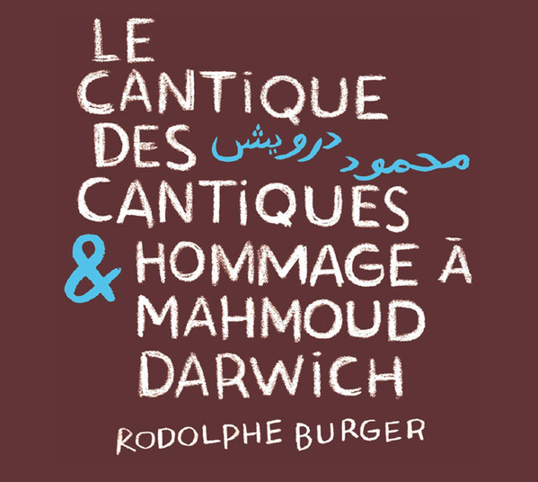 Le Cantique Des Cantiques & Hommage A Mahmoud Darwich