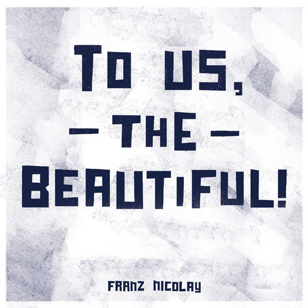 To Us The Beautiful